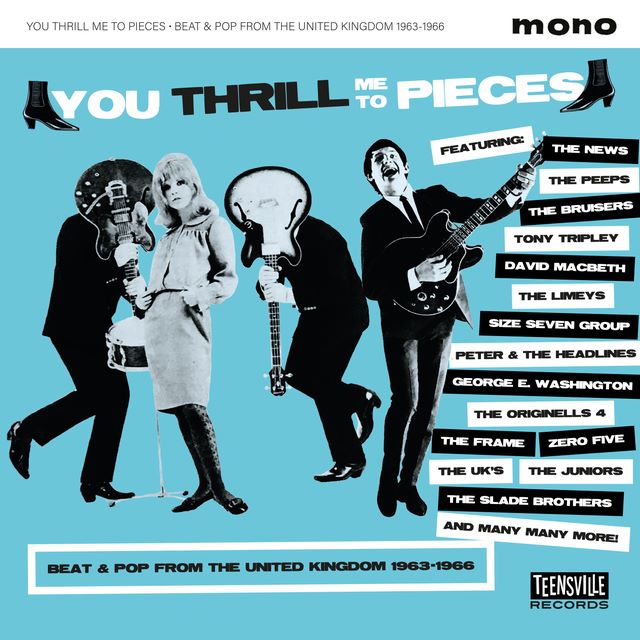 V.A. - You Thrill Me To Pieces: Beat & Pop From The Uk 1963-1966 - Klik op de afbeelding om het venster te sluiten